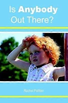 Is Anybody Out There?