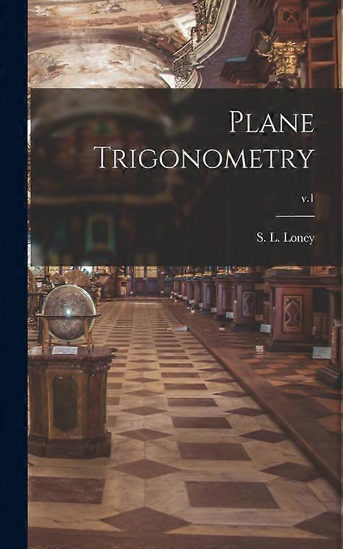 Plane Trigonometry V.1