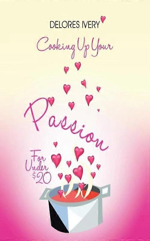 Cooking Up Your Passion For Under 20