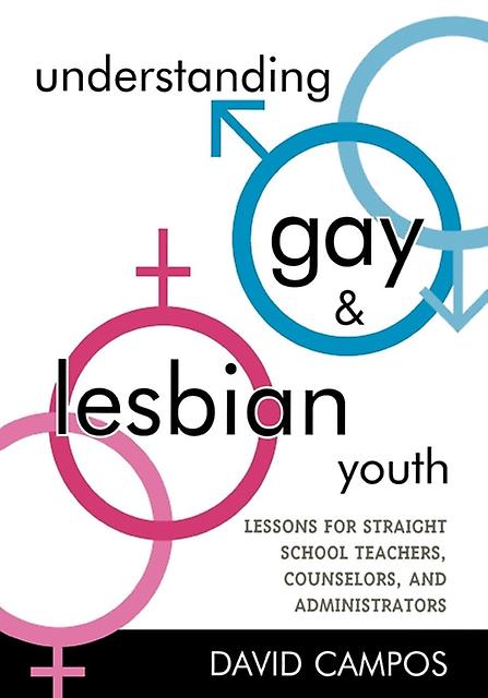 Understanding Gay And Lesbian Youth by David Campos Paperback Book