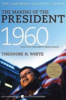 Die Entstehung des Präsidenten 1960