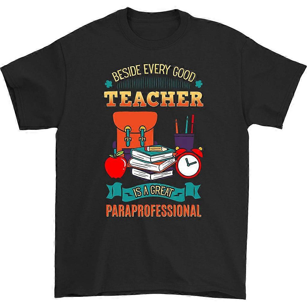 Besides Every Good Teacher T-shirt