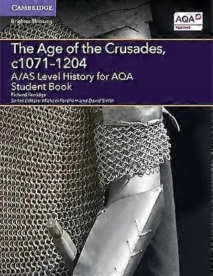 A/AS Level History for AQA The Age of the Crusades c10711204 Student Book