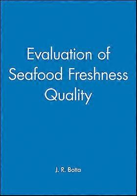 Evaluation of Seafood Freshness Quality