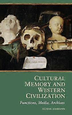 Assmann A: Cultural Memory and Western Civilization