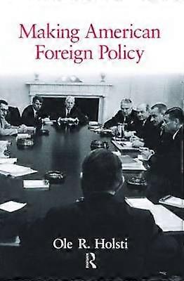 Making American Foreign Policy