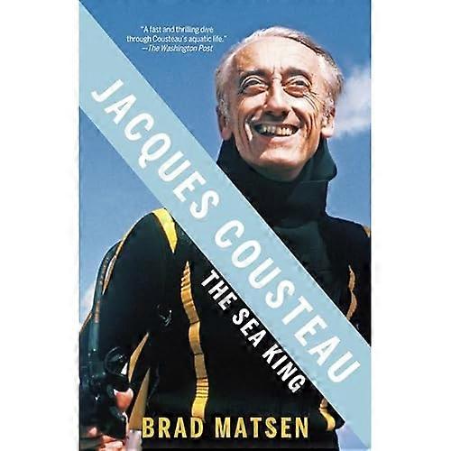 Jacques Cousteau: Sea King