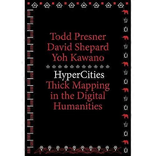 Hypercities: Thick Mapping in the Digital Humanities (Metalabprojects)
