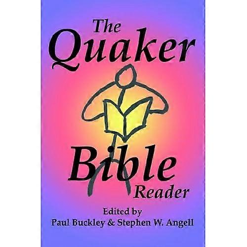The Quaker Bible Reader