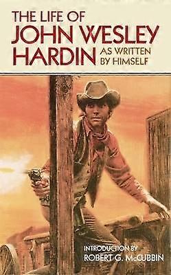 Viața lui John Wesley Hardin