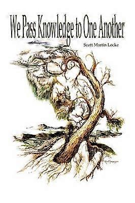 We Pass Knowledge to One Another