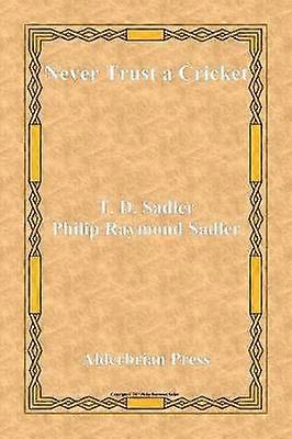 Traue niemals einer Grille