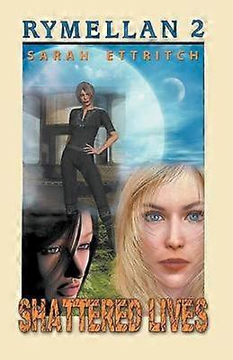 Shattered Lives Volume 2 Rymellan