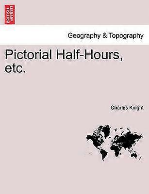 Pictorial HalfHours etc