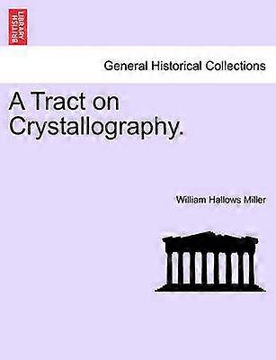 A Tract on Crystallography