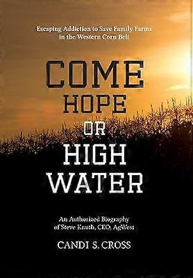 Come Hope or High Water