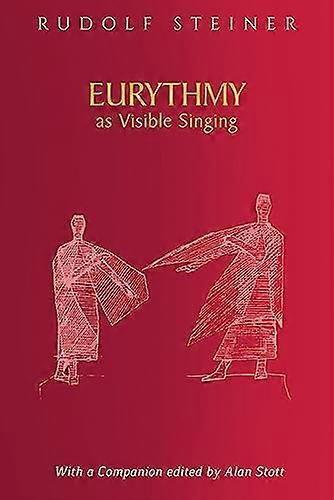 Eurythmy as Visible Singing