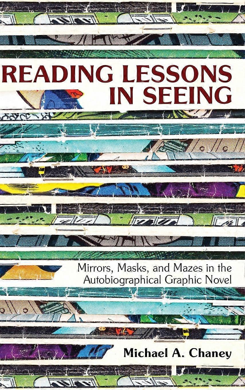 Reading Lessons In Seeing by Michael A. Chaney Hardback Book
