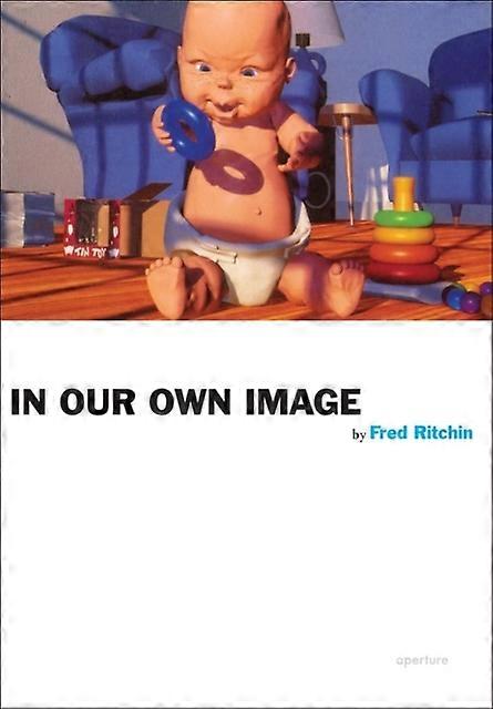 In Our Own Image by Fred Ritchin Paperback Book