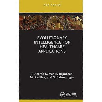 Evolutionary Intelligence for Healthcare Applications
