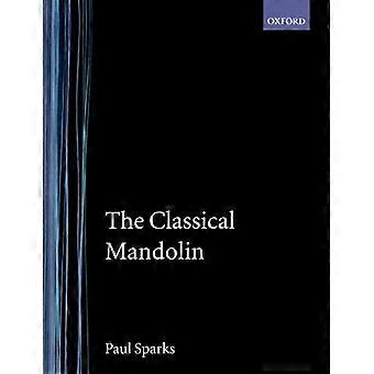 The Classical Mandolin (Oude MuziekSerie)