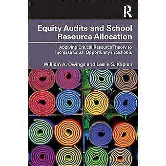 Audits d’équité et allocation des ressources scolaires : appliquer la théorie des ressources critiques pour accroître l’égalité des chances dans les écoles