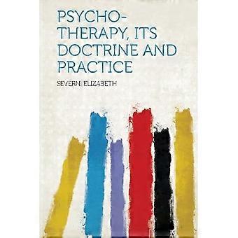 Psycho-Therapy, Its Doctrine and Practice