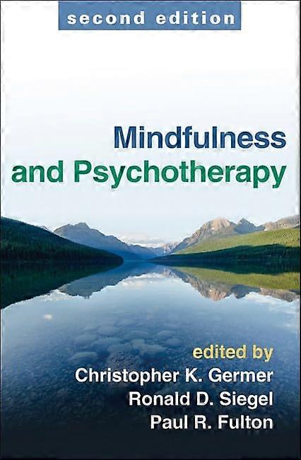 Mindfulness and Psychotherapy, Second Edition