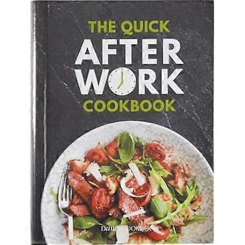 QUICK AFTER WORK COOKBOOK