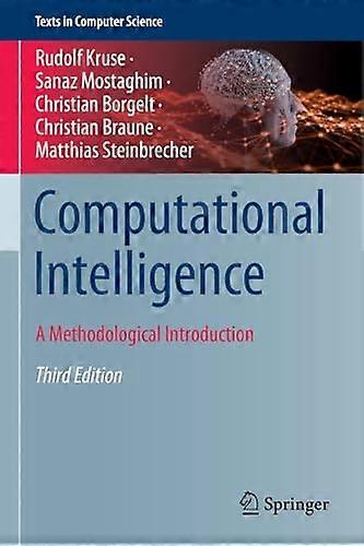 Computational Intelligence:  A Methodological  Introduction (Texts in  Computer Science)