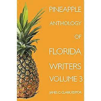 Pineapple Anthology Of Florida Writers - Globe Pequot Publishing Group Inc - Pehmeäkantinen - en-Book
