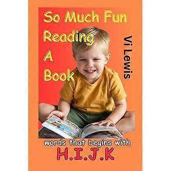 So much fun reading a book words that begins with h.i.j.k learning words and reading