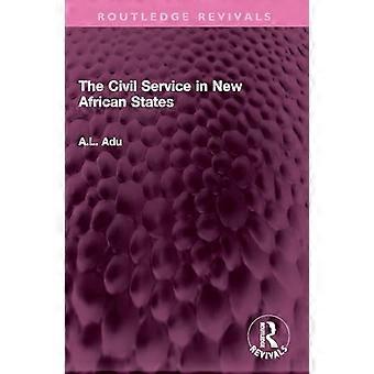The Civil Service in New African States