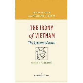 A Ironia do Vietnã: O Sistema Funcionou - Leslie H. Gelb - Brochura - Livro em Inglês - História