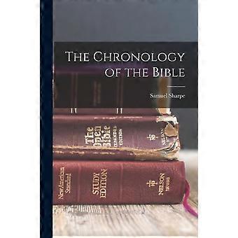 The Chronology Of The Bible - Samuel Sharpe - Paperback - en Book