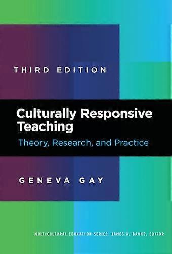 Culturally Responsive Teaching Theory Research and Practice