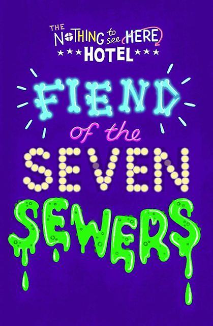Fiend Of The Seven Sewers by Steven Butler Paperback