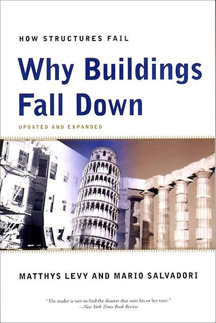 Why Buildings Fall Down by Mario Salvadori Paperback Book