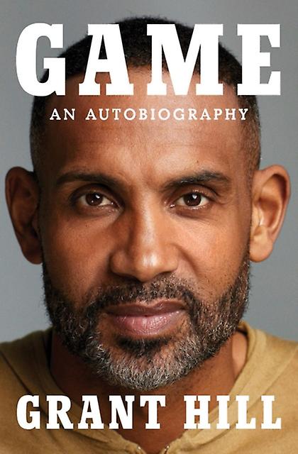 Game by Grant Hill Hardback Book