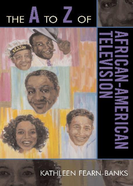 The A To Z Of Africanamerican Television by Kathleen FearnBanks Paperback Book