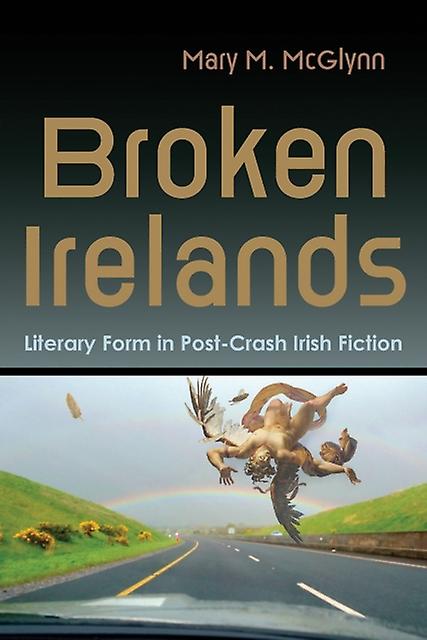 Broken Irelands by Mary M. McGlynn Paperback