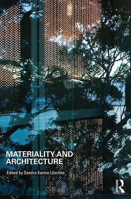 Materiality And Architecture by Taylor &amp Francis Ltd Paperback