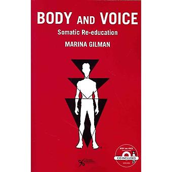 Body And Voice Somatic Re-education - Marina Gilman