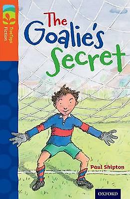 Oxford Reading Tree Treetops Fiction Level 13 The Goalies Secret by Paul Shipton Paperback Book