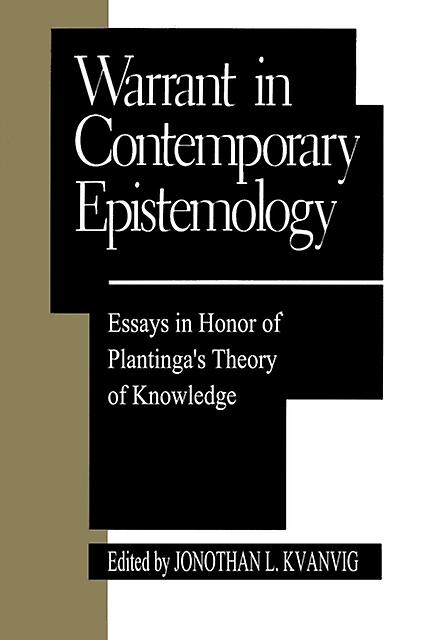 Warrant In Contemporary Epistemology by Jonathan L. Kvanvig Paperback Book