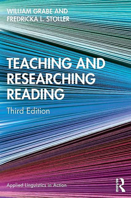Teaching And Researching Reading - William Grabe