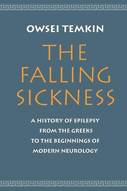 The Falling Sickness by Owsei Temkin Paperback Book