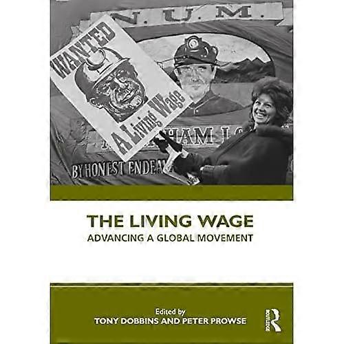 The Living Wage: Advancing a Global Movement