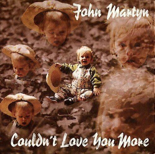 John Martyn Couldnt Love You More CD