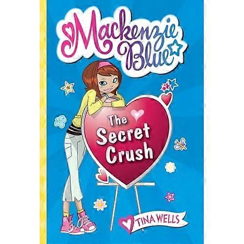 The Secret Crush (MacKenzie Blue